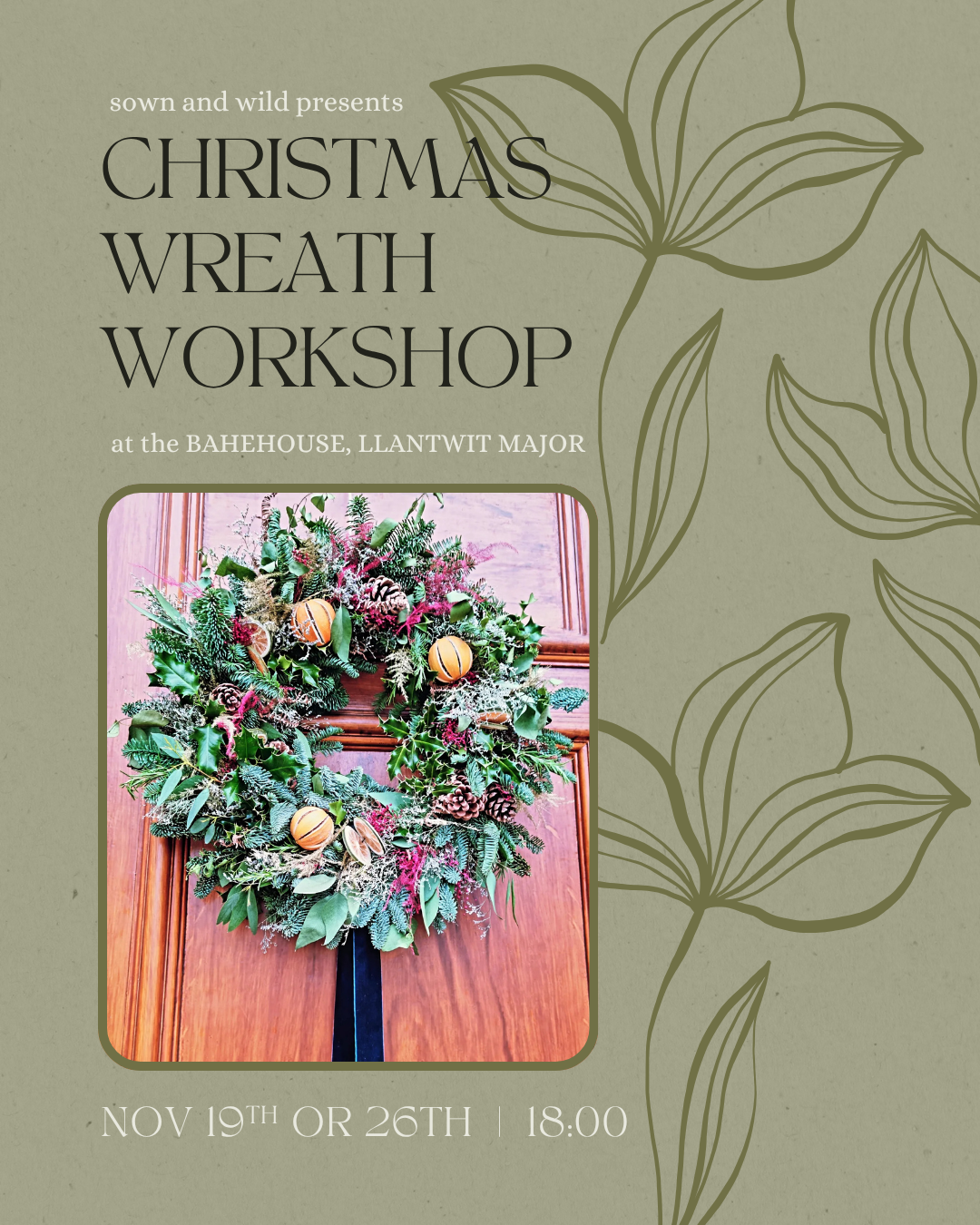 Promotional graphic for a Christmas Wreath Workshop, featuring a festive green wreath with pinecones and berries on a wooden door, set against a muted olive-green background with botanical line art and text.